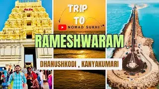 6 Days Unplanned South India Trip | Rameshwaram | Dhanushkodi | Kanyakumari | Kerala ||