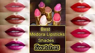 Medora Matte Lipstick Shades With Number 2020 And Price||Medora Semi Matte Lipstick Shades Review