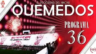 📢QUEMEDOS (QUEME2) - PROGRAMA NUMERO 36 - Temporada 2