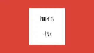 K Phonics - Ink Word Family