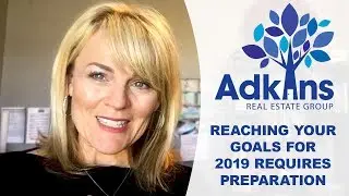 Adkins Real Estate Group | Make Preparations Now to Meet Your Real Estate Goals Later