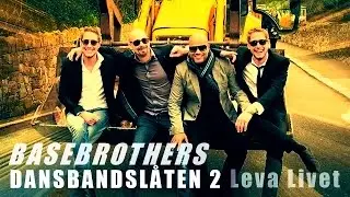 Dansbandsl&aring;ten 2 (Leva Livet) med Basebrothers