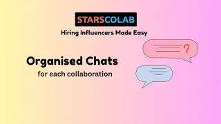 Simplify Influencer Communication with Starscolab Chat 💬