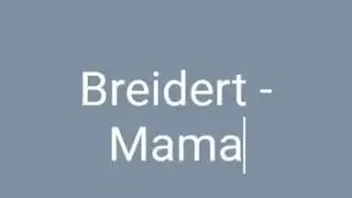Breidert-Mama