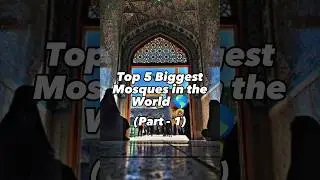Biggest Mosques 💕 #shorts #youtubeshorts #islam
