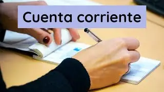CUENTA CORRIENTE - Algo breve para entenderla