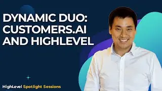 Динамичный дуэт: Customers.AI и HighLevel &mdash; краткий обзор с Ларри Кимом
