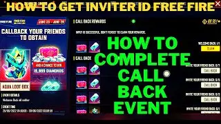 How to complete call back event in free fire || Friend call back event full details in free fire