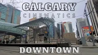 CALGARY DOWNTOWN 🇨🇦 |DOES IT LOOK LIKE A CINEMATIC VIDEO |ONE OF THE BEST PLACE TO TRAVEL IN CANADA