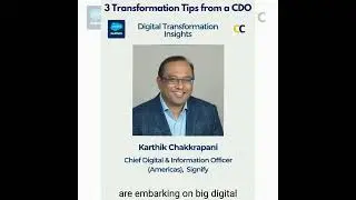 3 Transformation Tips From a Chief Digital Officer