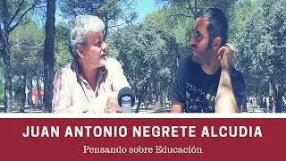 Juan Antonio Negrete Alcudia - Escuela pública (Pensando sobre Educación)