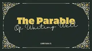 Parable of Waiting - Joseph Floarea