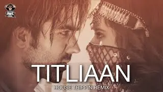 Titliaan | Slap House Remix |  Harrdy Sandhu | Sargun Mehta | Afsana Khan | VDJ ELECTROX