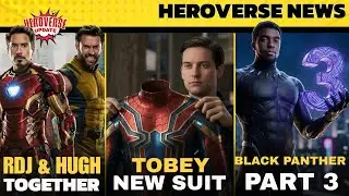 Tobey Maguire new suits in Avengers doomsday, Ironman and wolverine together, | nerdy news 01
