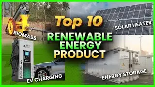 Top 10 Renewable Energy Product manufacturing #greenbusiness
