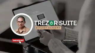 ตัวเลือกการตั้งค่าทั้งหมดใน Trezor Suite เพื่อให้คุณจัดการ Trezor Hardware Wallet อย่างมีประสิทธิภาพ