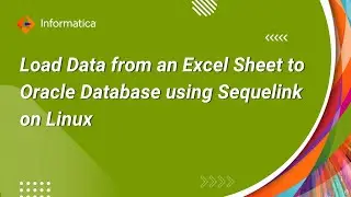 How to Load Data from an Excel Sheet to Oracle Database using Sequelink on Linux