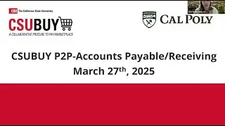 CSUBUY P2P Kick off Demo: Accounts Payable/Receiving