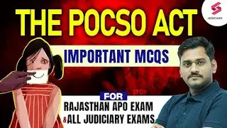 Protection of Children from Sexual Offences (POCSO) Act MCQs  for Rajasthan APO Exam | Ashutosh Sir