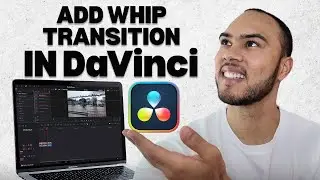 How to Add a Whip Transition in DaVinci Resolve (Step-by-Step)