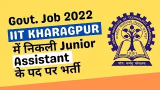 IIT KHARAGPUR | Junior Assistant Vacancy 2022 | SARKARI NAUKRI | GOVT JOBS | Pariksha Live