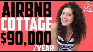 Airbnb Cottage Rental Business | $90,000 Annual Income