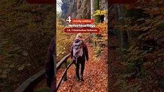 4 richtig sch&ouml;ne Herbstausfl&uuml;ge in der Fr&auml;nkischen Schweiz
