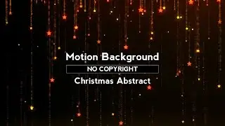 Motion background - Christmas Abstract - No Copyright (Free)