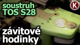 Soustruh TOS S28 Žebrák - závitové hodinky - oprava a jejich použití
