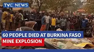 60 People Died At Burkina Faso Mine Explosion