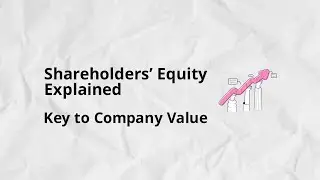 What Is Shareholders&rsquo; Equity? Balance Sheet Explained for Beginners