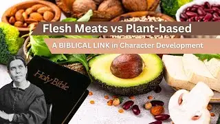Character Development & Diet | Why Eat Plant-based - Ep.6.1 | Is there a link?