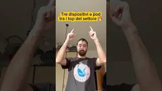 Tre top dispositivi a pod ! #perte