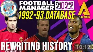 Rewriting History in a 1992/93 Database on Football Manager 2022