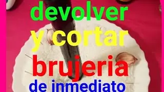 COMO DEVOLVER Y CORTAR BRUJERIA*💯👌