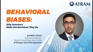 Behavioral Biases: Why Investors Make the Decisions They Do