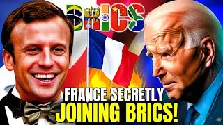France Joining BRICS Will Change Europe As We Know It!