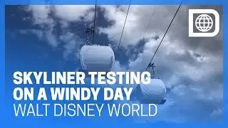 Disney Skyliner Testing on a Windy Day