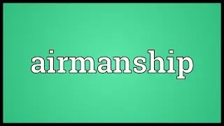 Airmanship Meaning