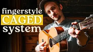 CAGED secrets for fingerstyle guitar (play what counts)