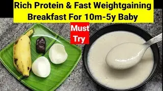 Rich Protein & Fast Weightgaining Breakfast For 10m-5y Baby|baby weightgain food|egg recipe for baby