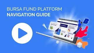 Bursa Fund Platform Navigation Video