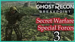 Ghost Recon Breakpoint ! Solo Stealth kills ! Future Soldier ! Lực lượng t&aacute;c chiến đặc biệt phần 3