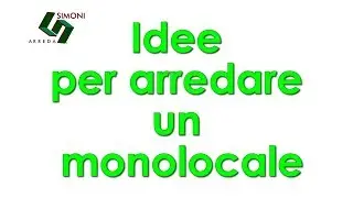 Idee per arredare un monolocale | Simoni Arreda | Milano