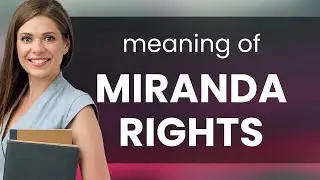 Understanding Miranda Rights: A Guide for English Language Learners