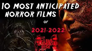 【News】Top 10 Most Anticipated Horror Movies 2021-2022