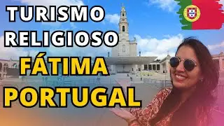 FÁTIMA - PORTUGAL - ROTEIRO DE 1 DIA