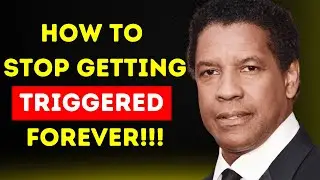 How to Stop Getting TRIGGERED Forever! | Denzel Washington Motivation