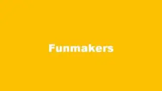 Funmakers - Intro