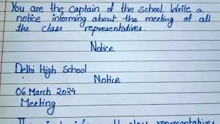Write a notice informing about  the meeting of all the class representatives